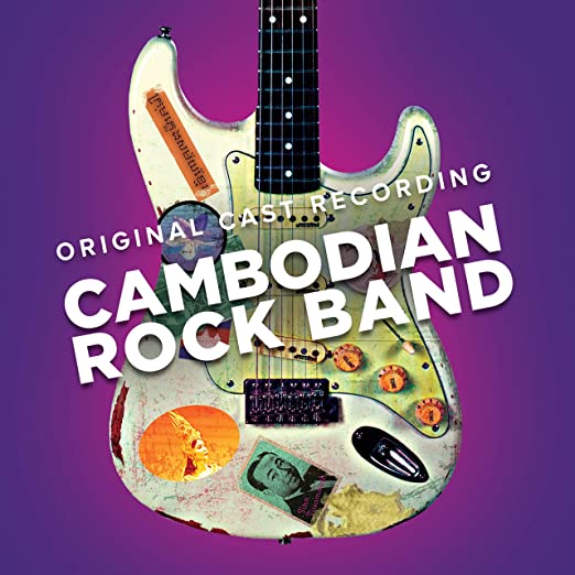 Cambodian Rock Band: Original Cast Recording